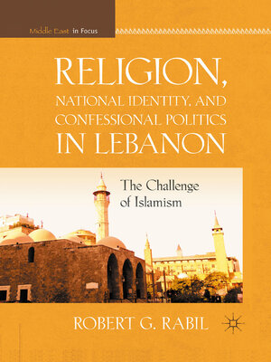 cover image of Religion, National Identity, and Confessional Politics in Lebanon